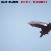 Mark Knopfler: -Sailing To Philadelphia