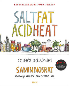 "Salt Fat Acid Hea. Cztery składniki" Samin Nosrat /materiały prasowe