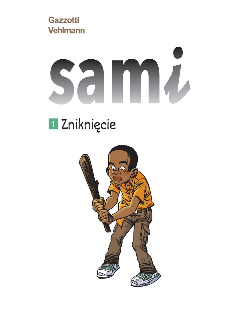 Sami. Zniknięcie, tom 1 /INTERIA/materiały prasowe