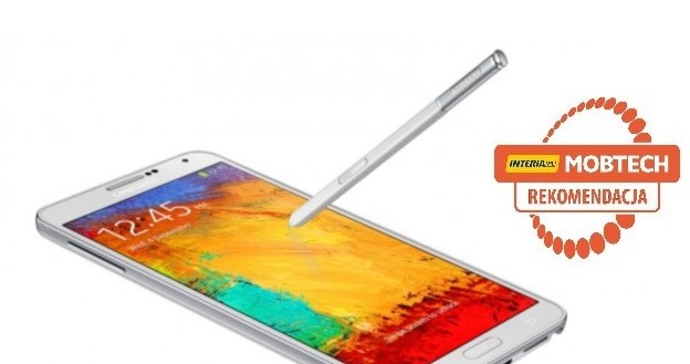 Samsung Galaxy Note 3 otrzymał rekomendację serwisu mobtech.interia.pl /materiały prasowe