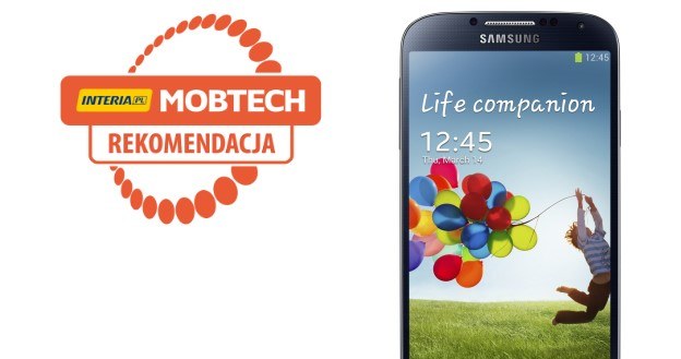 Samsung Galaxy S 4 otrzymuje rekomendację serwisu Mobtech.interia.pl /INTERIA.PL