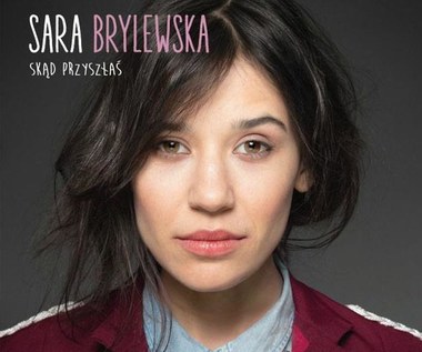 Sara Brylewska "Skąd przyszłaś": Siła współdziałania (recenzja)