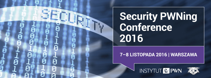 Security PWNing Conference /materiały prasowe