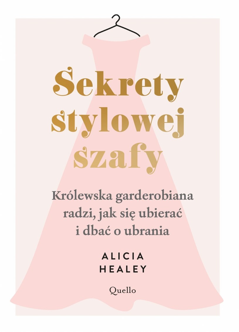 "Sekrety stylowej szafy", A. Healey /Materiał prasowy /materiały prasowe
