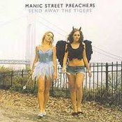 Manic Street Preachers: -Send Away the Tigers