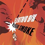 Electric Six: -Senor Smoke