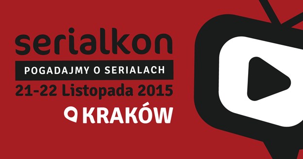 Serialkon 2015 /materiały prasowe