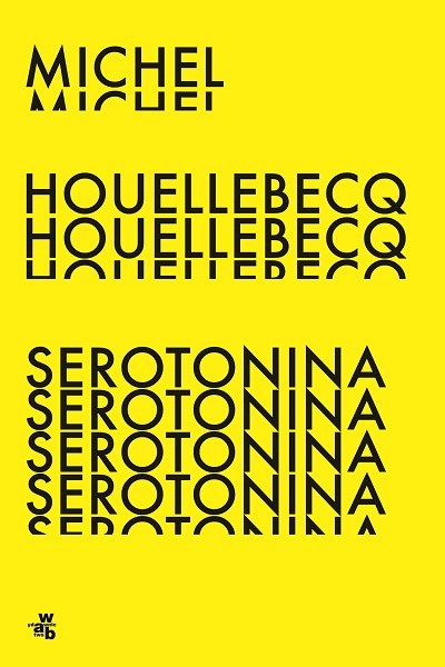 "Serotonina", Michel Houellebecq /materiały prasowe