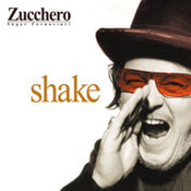 Zucchero: -Shake