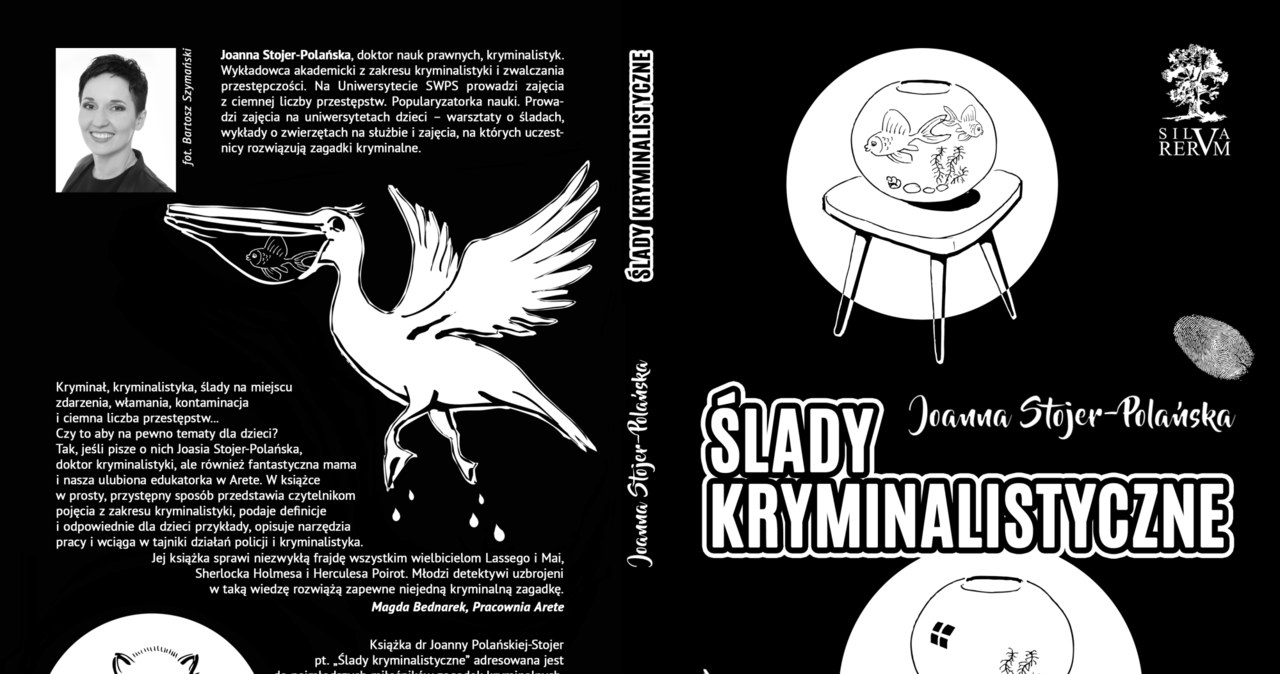 "Ślady kryminalistyczne" Joanny Stojer-Polańskiej to książka, która traktuje małego czytelnika poważnie /materiały prasowe