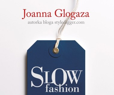 "Slow Fashion. Modowa rewolucja"
