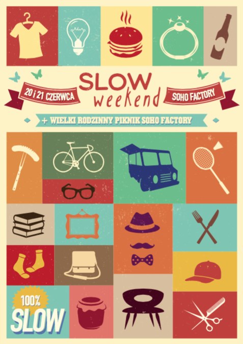 Slow Weekend, czyli wielki piknik Slow  już po raz drugi w Soho Factory /materiały prasowe