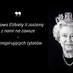 "Smutek jest ceną, jaką płacimy za miłość". Te słowa Elżbiety II zostaną z nami na zawsze