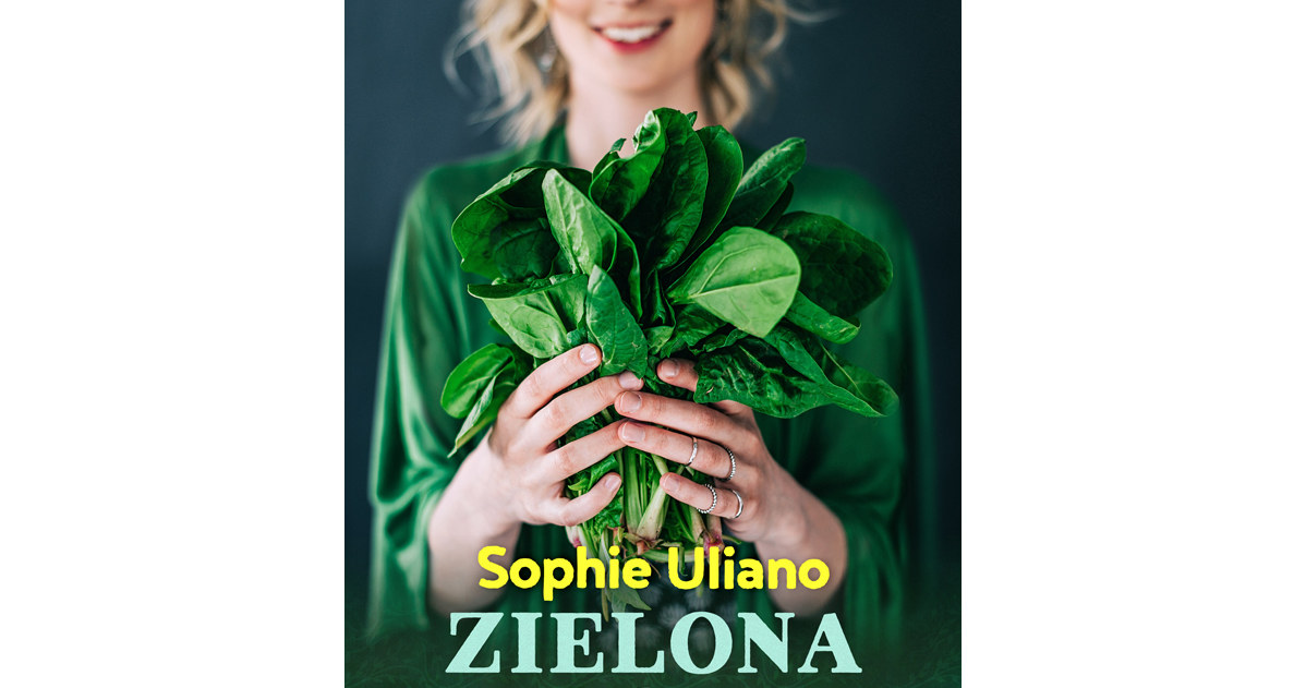 Sophie Uliano "Zielona Bogini" /materiały prasowe