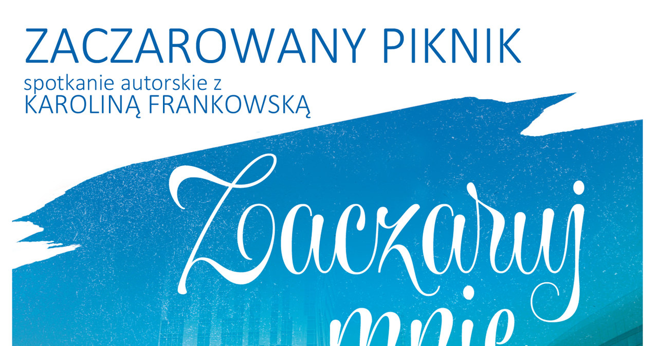 Spotkanie z Karoliną Frankowską /materiały prasowe