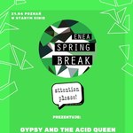 Spring Break 2017: Not Pretty Enough, Gypsy And The Acid Queen i runforrest w składzie imprezy 