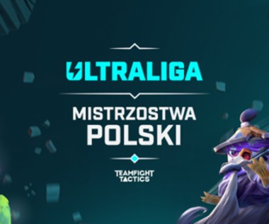 Startuje Ultraliga TFT oraz europejskie eliminacje do Mistrzostw Świata Teamfight Tactics: Losy