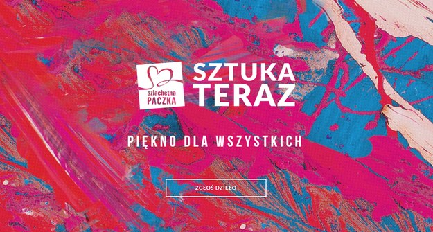 Startuje wyjątkowy projekt Sztuka Teraz /Materiały prasowe