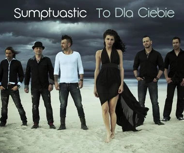Sumptuastic dla ciebie (teledysk)