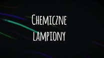 Świecące słoiki - chemiczne lampiony