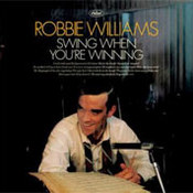 Robbie Williams: -Swing When You're Winning