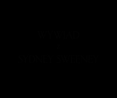 Sydney Sweeney o filmie "Niepokalana": Zawsze lubiłam horrory