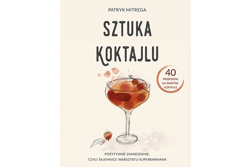 "Sztuka koktajlu", Patryk Mitręga /materiały prasowe