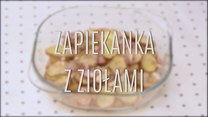 Szybka i tania zapiekanka ziołowa