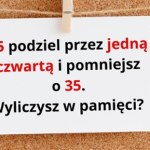 Ta zagadka to trening dla mózgu. Wyliczysz bez kalkulatora?