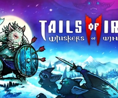 Tails of Iron 2: Whiskers of Winter - jeszcze więcej rozlewu krwi w królestwie szczurów