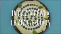 Tarta z białą czekoladą i borówkami - szybki przepis