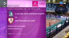 TAURON Liga. E.Leclerc Moya Radomka Radom – Grot Budowlani Łódź 3-1. Skrót meczu (POLSAT SPORT). Wideo