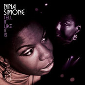 Nina Simone: -Tell It Like It Is: Rarities and Unreleased Recordings