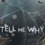 Tell Me Why - recenzja