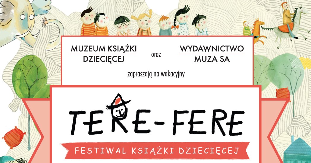 „Tere-Fere” - warszawski festiwal książki dziecięcej. /materiały prasowe