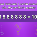 Test IQ: Ułóż równanie z ośmiu ósemek tak, aby wynik się zgadzał. Podejmiesz się wyzwania?