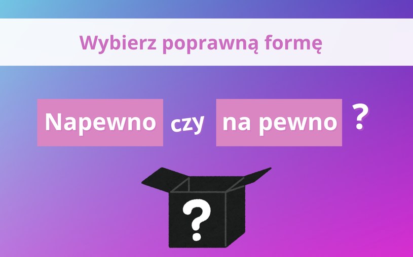 Test z języka polskiego: Wybierz poprawną formę. Rodacy często powielają jeden błąd