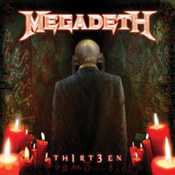 Megadeth: -TH1RT3EN