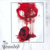 The Wounded: -The Art Of Grief