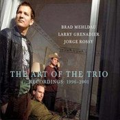 Brad Mehldau: -The Art Of The Trio, Recordings: 1996-2001
