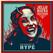 Jello Biafra: -The Audacity of Hype