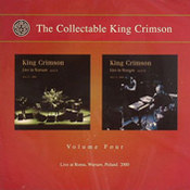 The Collectable King Crimson vol. 4: Live At Roma, Warsaw, Poland 2000