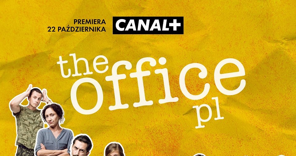 "The Office PL" - plakat /Canal Plus /materiały prasowe