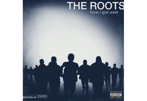 The Roots "How I Got Over" /