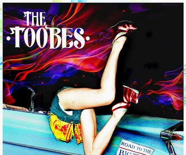 The Toobes po raz trzeci: Nowa płyta "Road to the Big Time"
