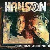 Hanson: -This Time Around