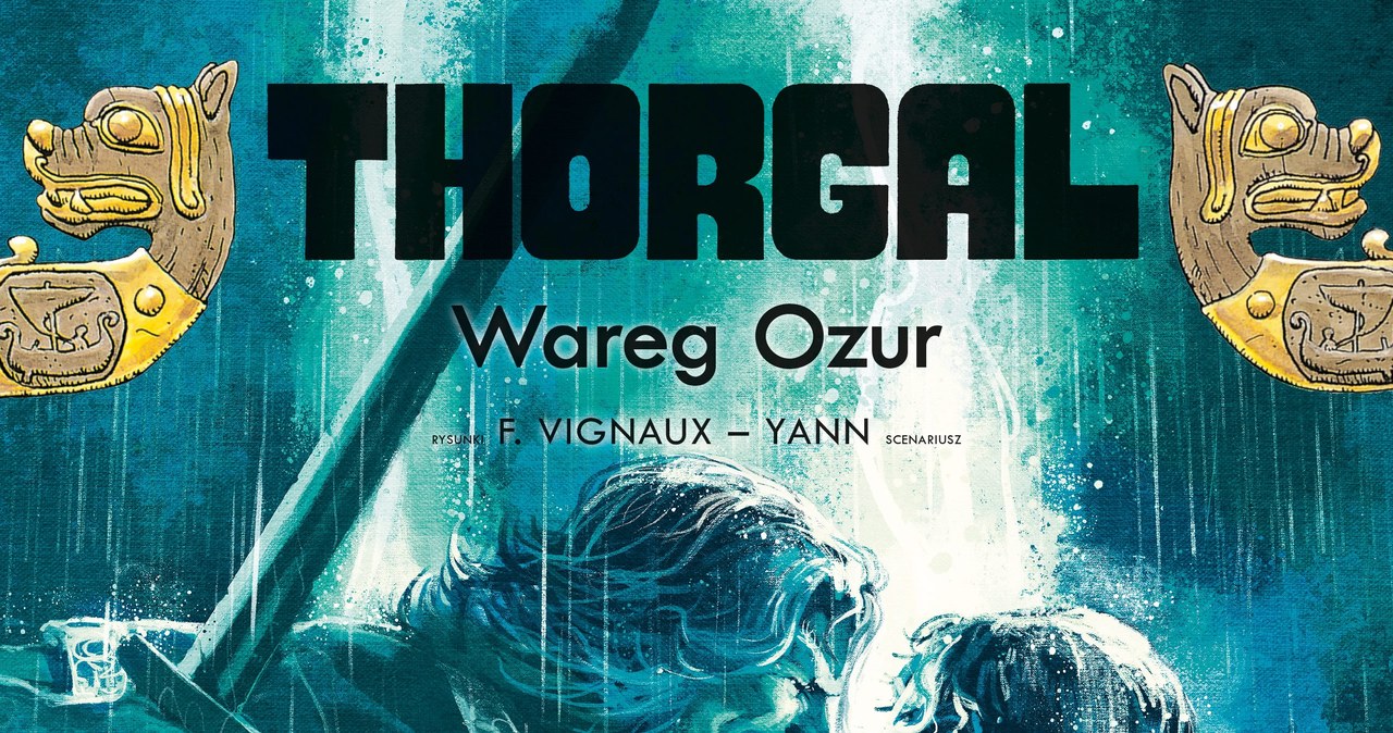 "Thorgal" - "Wareg Ozur" /materiały prasowe