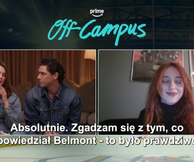 To obecnie najgorętszy hit Prime Video. Rozmawiamy z gwiazdami "Off Campus"