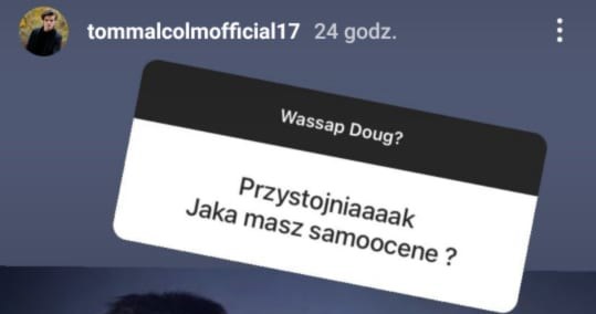 Tomasz Malcolm odpowiada na pytania obserwatorów https://www.instagram.com/tommalcolmofficial17/ /Instagram