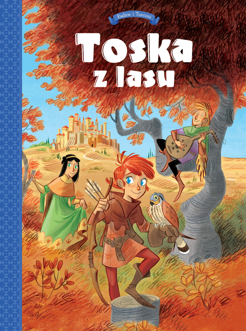Toska z lasu. Panny, złodzieje, rycerze i minstrele, tom 1 /INTERIA/materiały prasowe